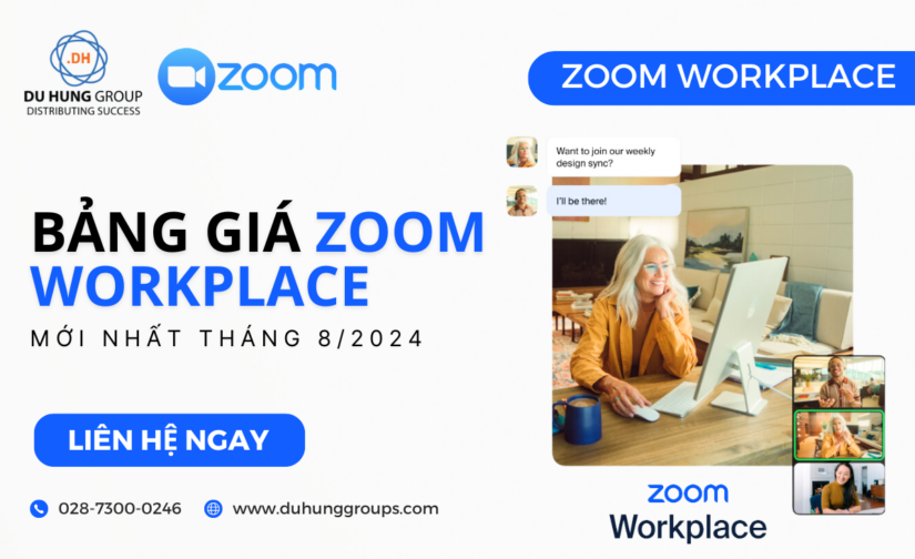 Bảng giá Zoom Workplace mới nhất Tháng 5/2025