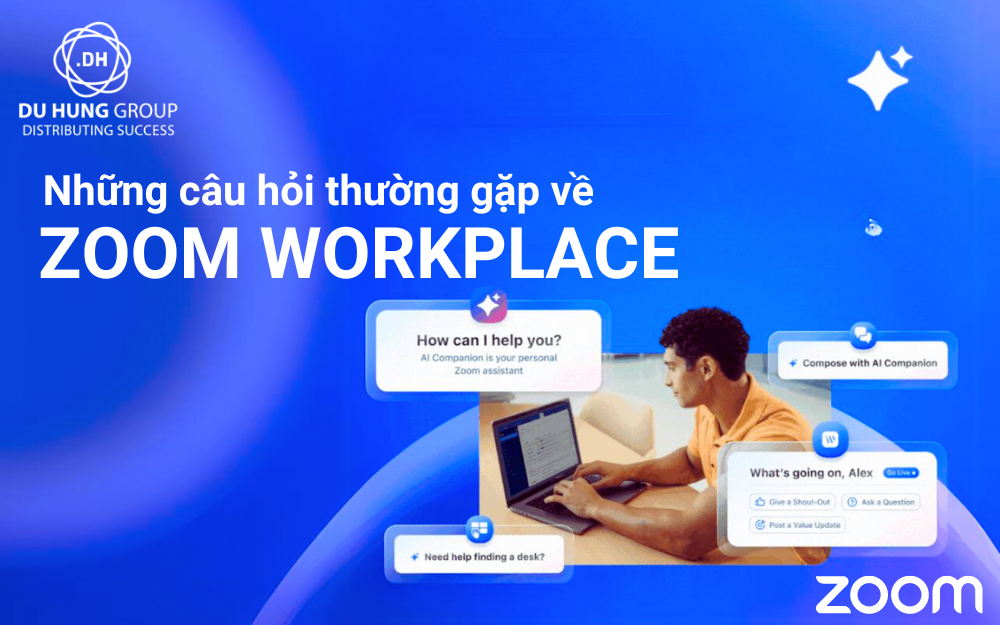 Những câu hỏi thường gặp về Zoom Workplace