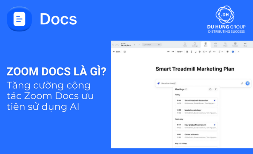 Zoom Docs là gì? Tăng cường cộng tác Zoom Docs ưu tiên sử dụng AI