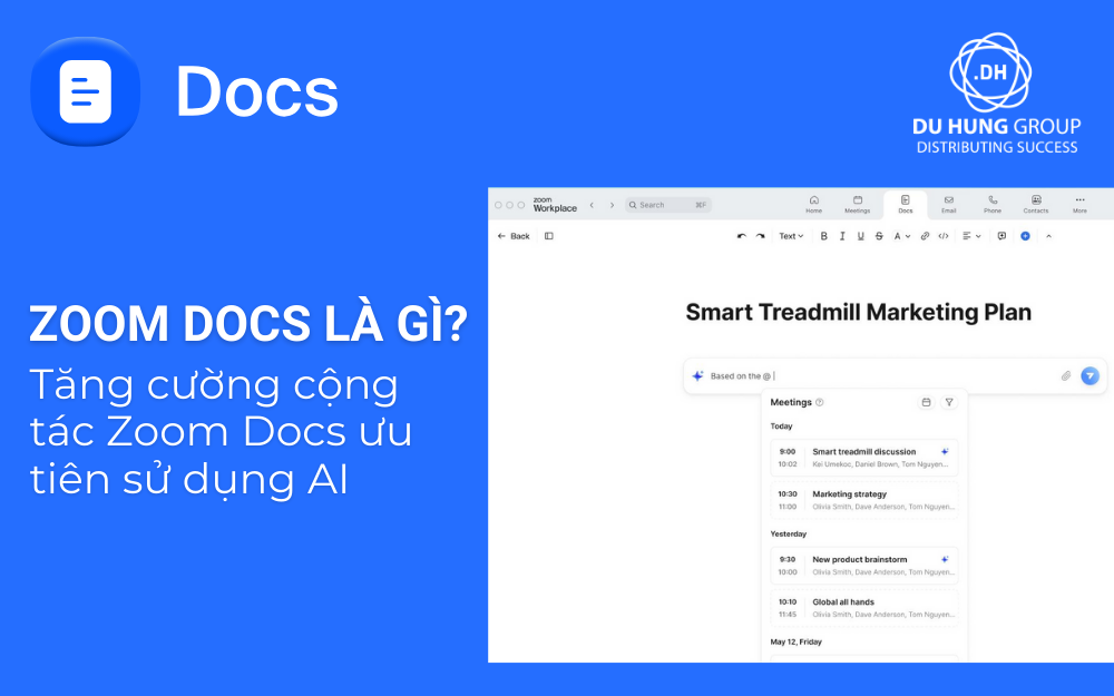 Zoom Docs là gì? Tăng cường cộng tác Zoom Docs ưu tiên sử dụng AI