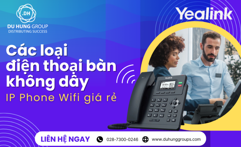 Các loại điện thoại bàn không dây – IP Phone Wifi giá rẻ