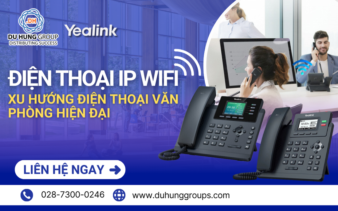 Điện thoại IP Wifi xu hướng điện thoại văn phòng hiện đại