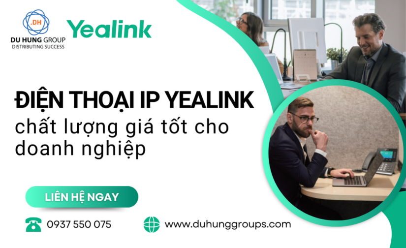 Điện thoại IP Yealink chất lượng giá tốt cho doanh nghiệp