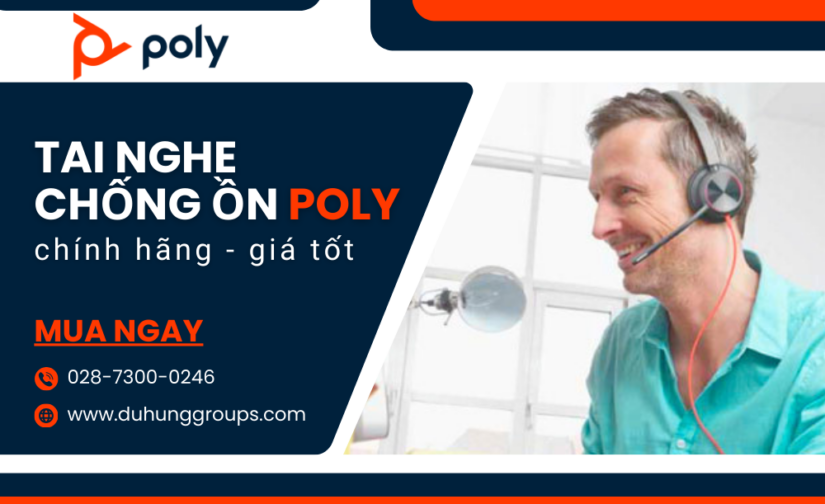 Tai nghe chống ồn Poly chính hãng giá tốt
