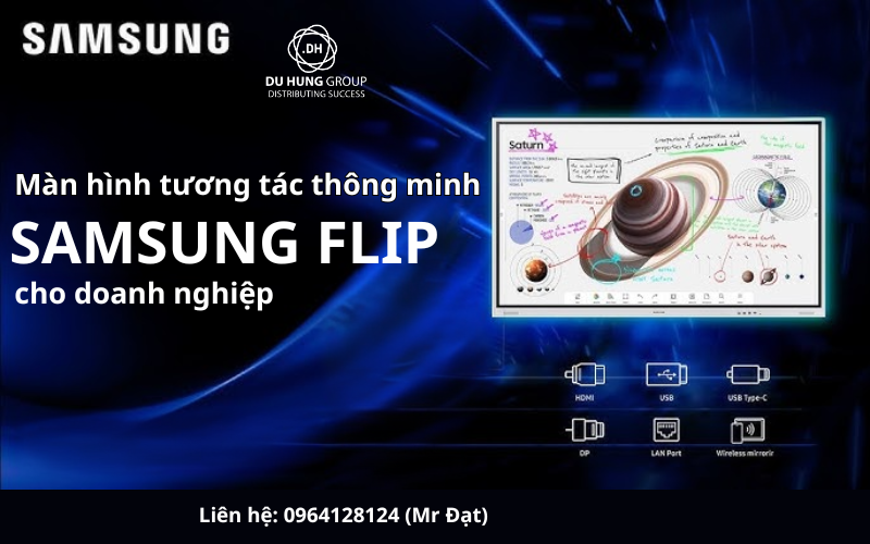 Màn hình tương tác thông minh Samsung Flip cho doanh nghiệp