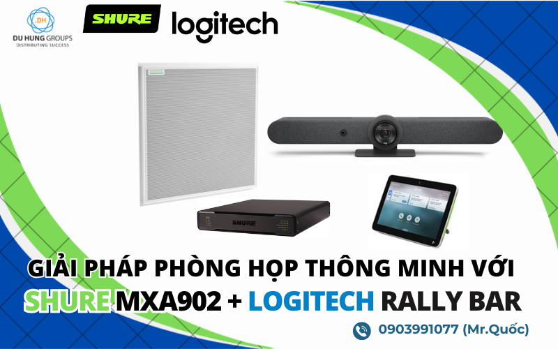Giải pháp Phòng họp Thông minh với Shure MXA902 và Logitech Rally Bar