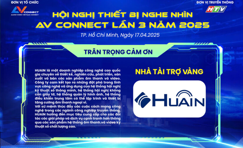 HUAIN – NHÀ TÀI TRỢ VÀNG SỰ KIỆN AV CONNECT LẦN 3 NĂM 2025