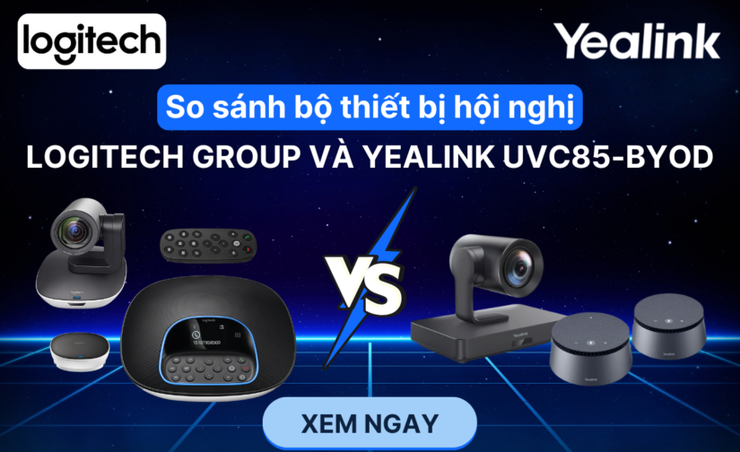 So sánh bộ thiết bị hội nghị Logitech Group và Yealink UVC85-BYOD