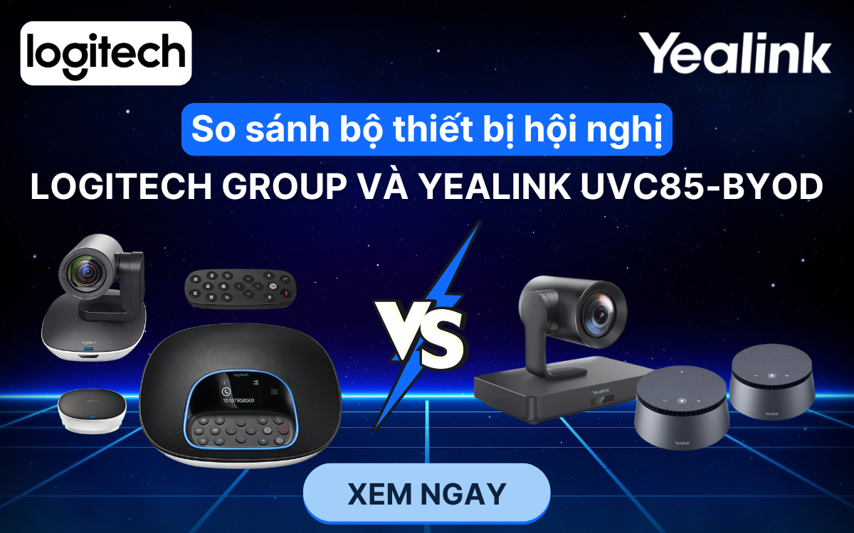 So sánh bộ thiết bị hội nghị Logitech Group và Yealink UVC85-BYOD