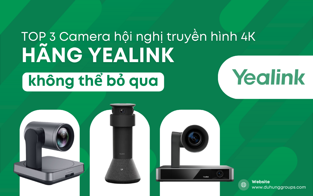 TOP 3 Camera hội nghị truyền hình 4K