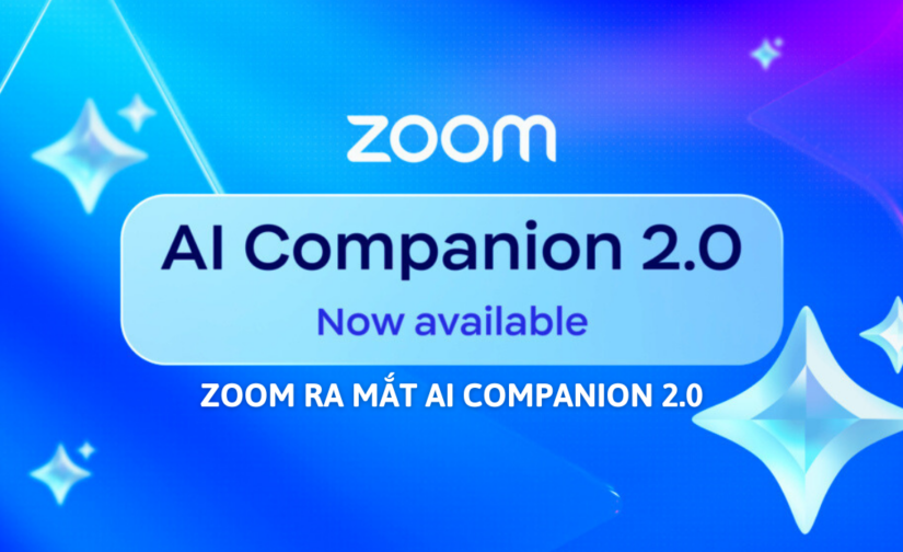 Zoom ra mắt AI Companion 2.0 – Chuyển đổi công việc và nâng cao hiệu suất làm việc