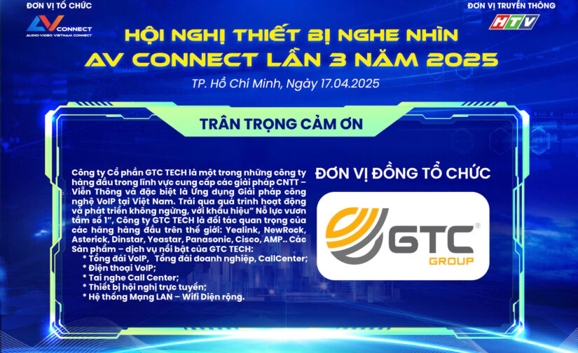 GTC – ĐƠN VỊ ĐỒNG TỔ CHỨC SỰ KIỆN AV CONNECT LẦN 3 NĂM 2025