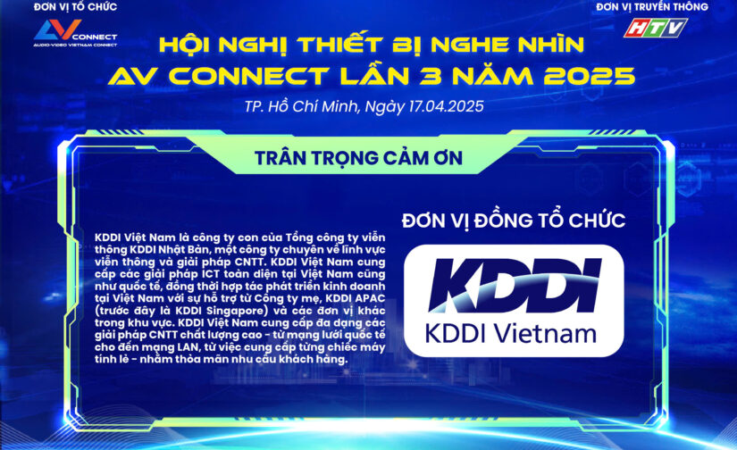 KDDI – ĐƠN VỊ ĐỒNG TỔ CHỨC SỰ KIỆN AV CONNECT LẦN 3 NĂM 2025