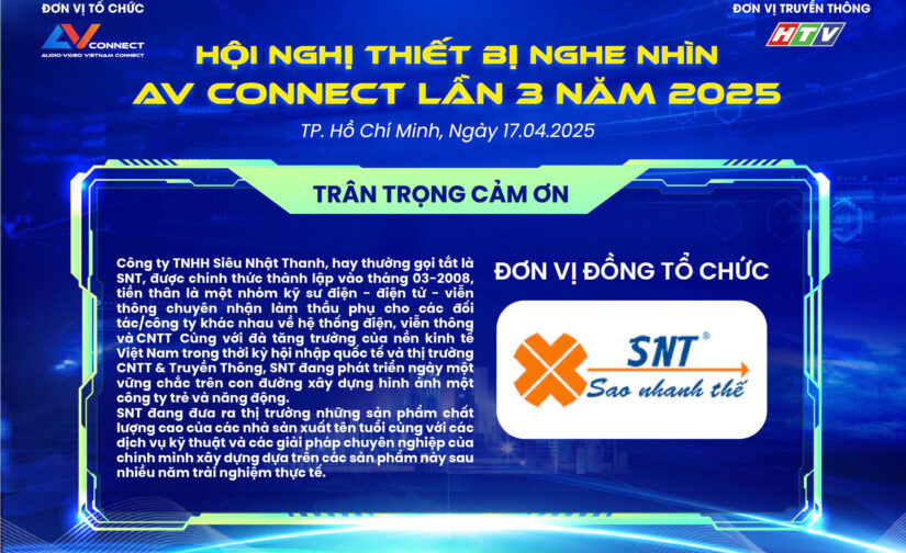 SNT – ĐƠN VỊ ĐỒNG TỔ CHỨC SỰ KIỆN AV CONNECT LẦN 3 NĂM 2025