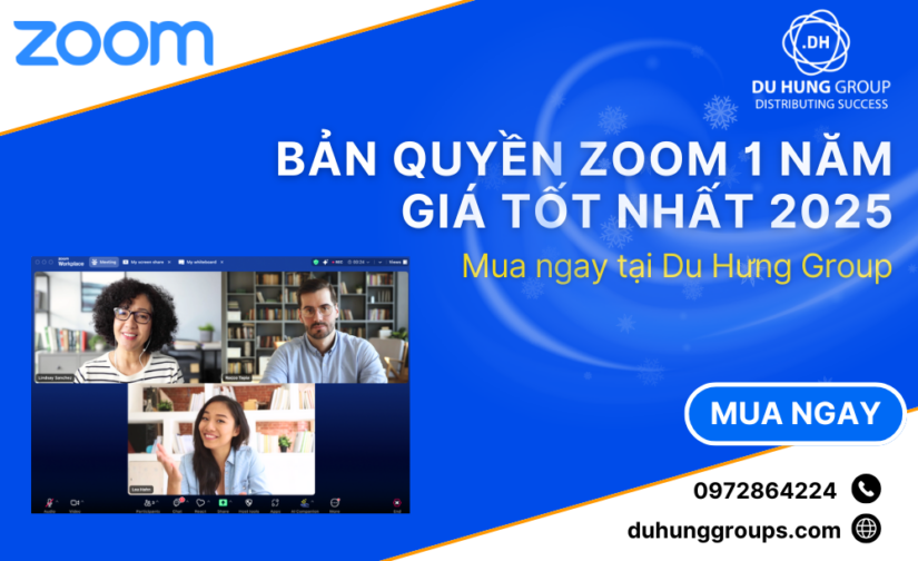 Bản quyền Zoom 1 năm giá tốt nhất 2025 – Mua ngay tại Du Hưng Group