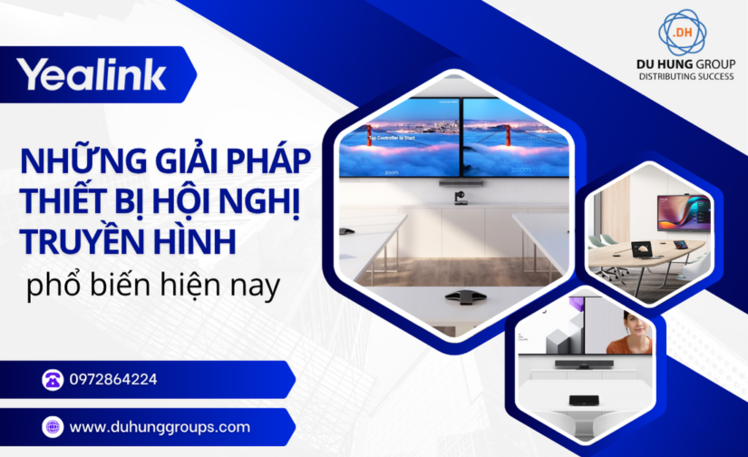 Những giải pháp thiết bị hội nghị truyền hình phổ biến hiện nay