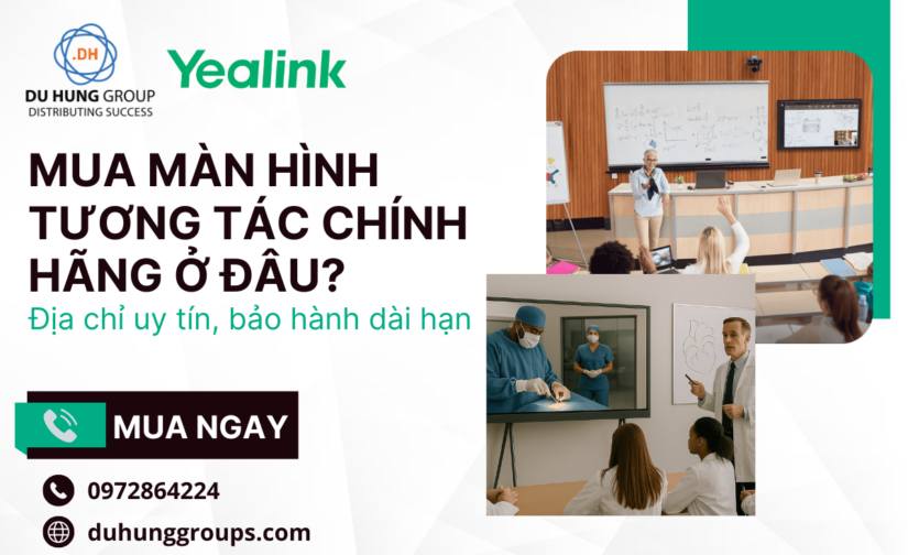 Mua màn hình tương tác chính hãng ở đâu? Địa chỉ uy tín, bảo hành dài hạn
