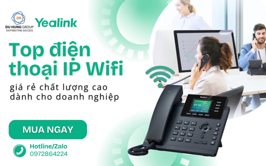 Top điện thoại IP Wifi giá rẻ chất lượng cao dành cho doanh nghiệp