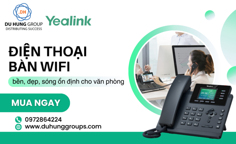 Điện thoại bàn Wifi bền, đẹp, sóng ổn định cho văn phòng