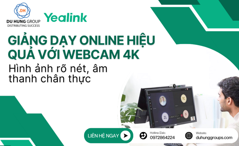 Giảng dạy online hiệu quả với webcam 4K – Hình ảnh rõ nét, âm thanh chân thực