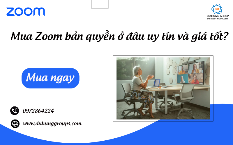 Mua Zoom bản quyền ở đâu uy tín và giá tốt?