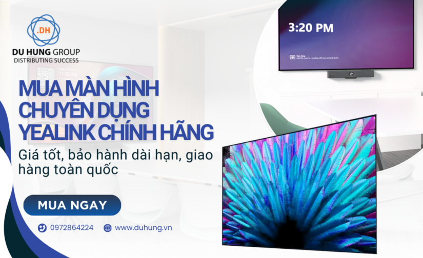 Mua màn hình chuyên dụng Yealink chính hãng – Giá tốt, bảo hành dài hạn, giao hàng toàn quốc