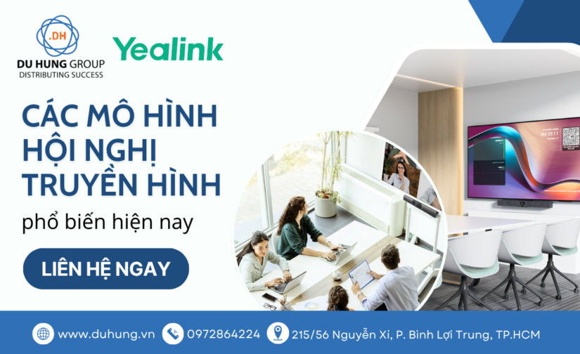 Các mô hình hội nghị truyền hình phổ biến hiện nay