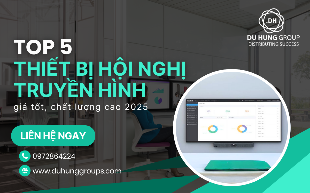 Top 5 thiết bị hội nghị truyền hình giá tốt, chất lượng cao 2025
