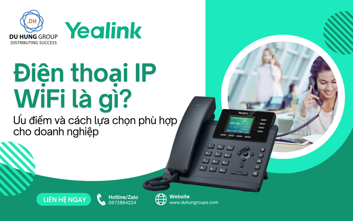 Điện thoại IP WiFi là gì? Ưu điểm và cách lựa chọn phù hợp cho doanh nghiệp