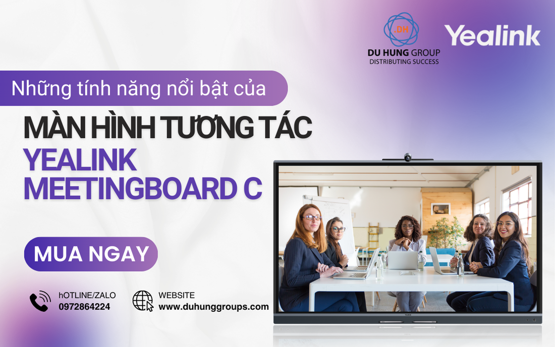 Những tính năng nổi bật của màn hình tương tác Yealink MeetingBoard C