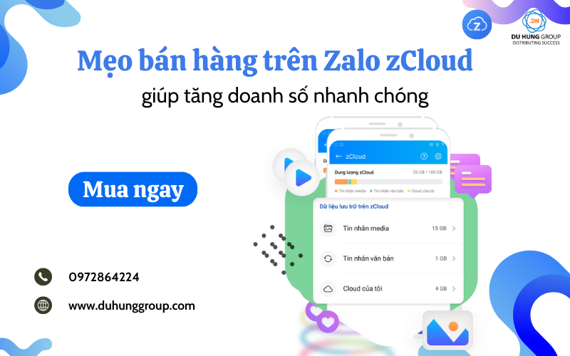Mẹo bán hàng trên Zalo ZCloud giúp doanh số tăng nhanh