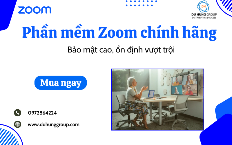 Phần mềm Zoom chính hãng – Độ ổn định vượt trội, bảo mật