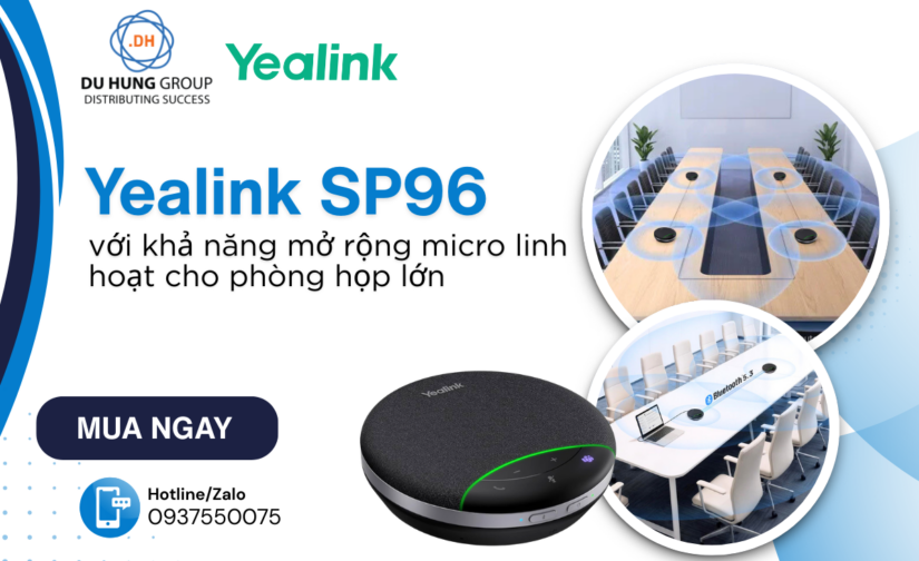 Yealink SP96 với khả năng mở rộng micro linh hoạt cho phòng họp lớn
