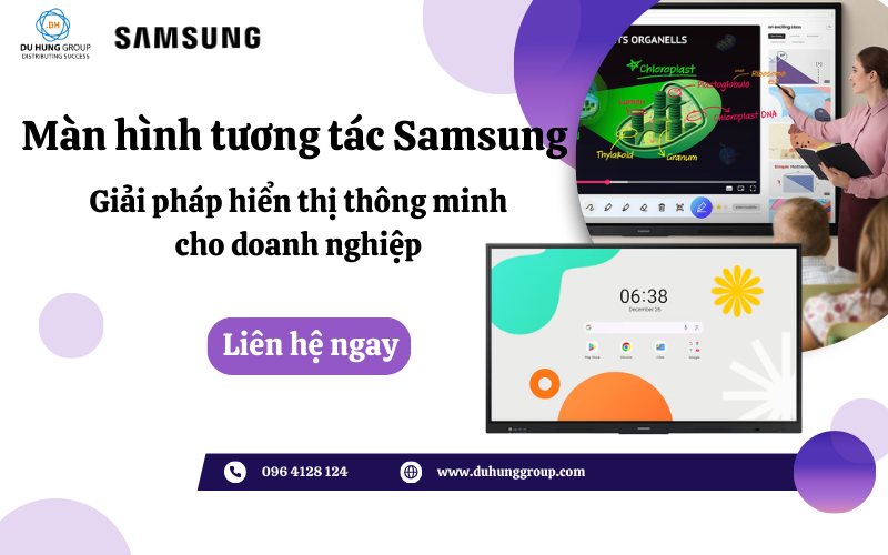 Màn hình tương tác Samsung chính hãng – Giải pháp hiển thị thông minh cho doanh nghiệp