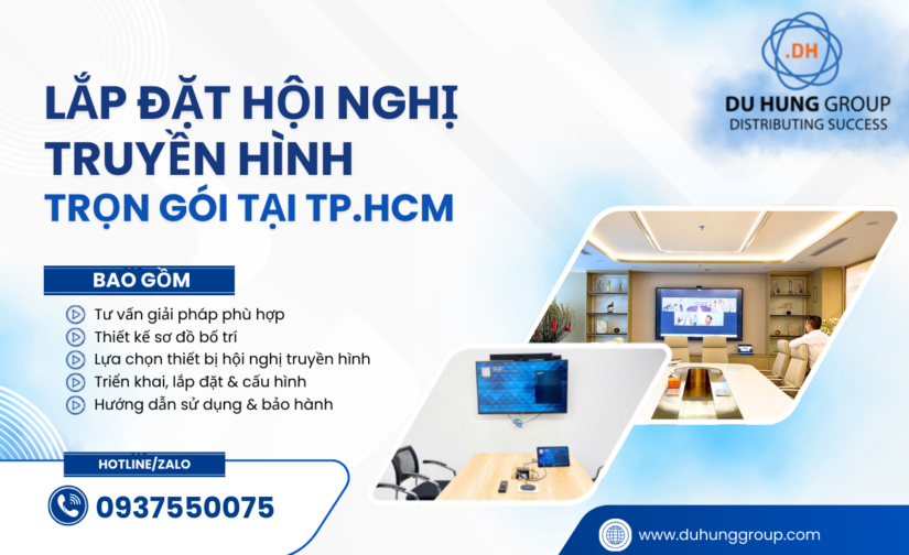 Lắp đặt hội nghị truyền hình trọn gói tại TP.HCM