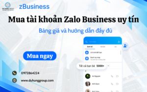 Mua tài khoản Zalo Business uy tín – Bảng giá và hướng dẫn đầy đủ