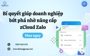 Bí quyết giúp doanh nghiệp bứt phá nhờ nâng cấp zCloud Zalo