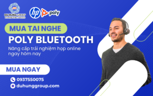 Mua tai nghe Poly Bluetooth – Nâng cấp trải nghiệm họp online ngay hôm nay