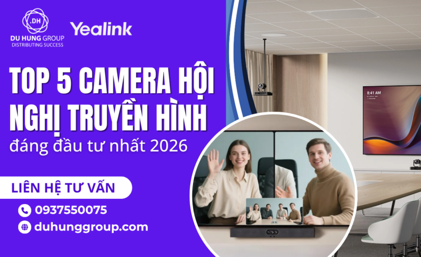 Top 5 camera hội nghị truyền hình đáng đầu tư nhất 2026