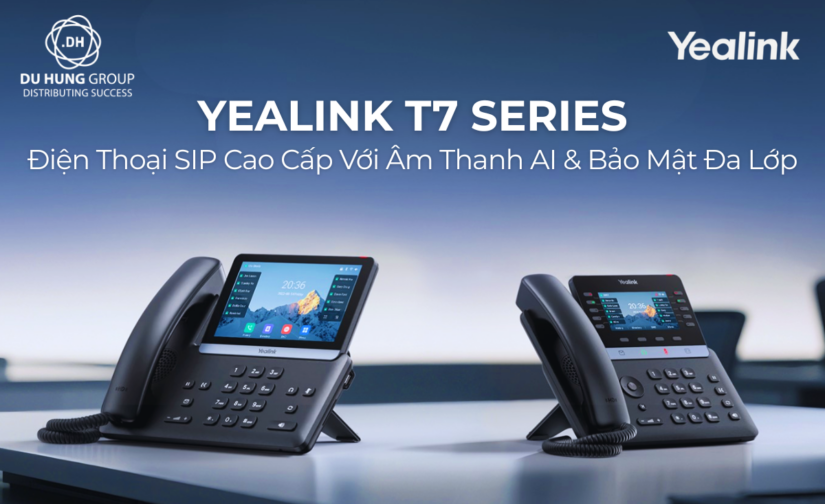 Yealink T7 Series – Điện Thoại SIP Cao Cấp Với Âm Thanh AI & Bảo Mật Đa Lớp