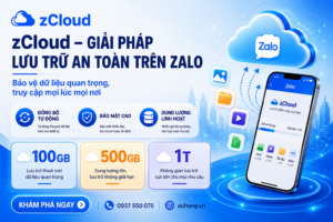 Gói zCloud chính hãng – Lưu trữ dữ liệu Zalo hiệu quả hơn