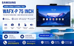 Màn hình tương tác Samsung WAFX-P 75 inch