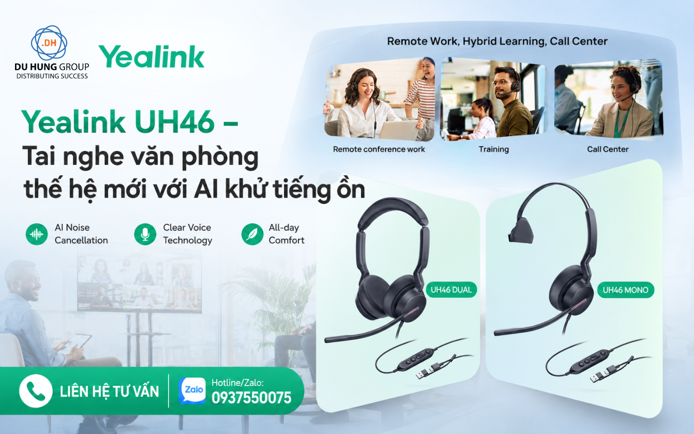 Yealink UH46 – Tai nghe văn phòng thế hệ mới với AI khử tiếng ồn