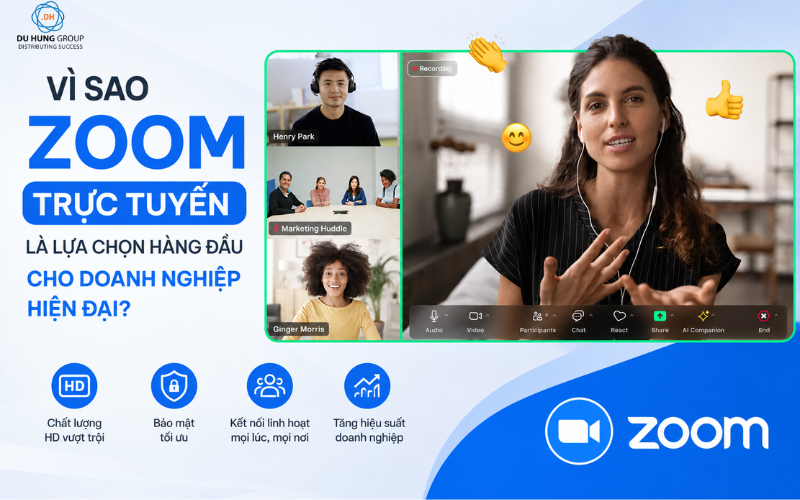 Tại sao Zoom trực tuyến là lựa chọn hàng đầu cho doanh nghiệp hiện đại?