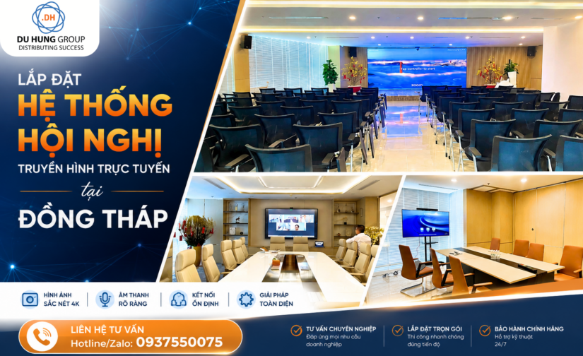 Lắp đặt hệ thống hội nghị truyền hình trực tuyến tại Đồng Tháp