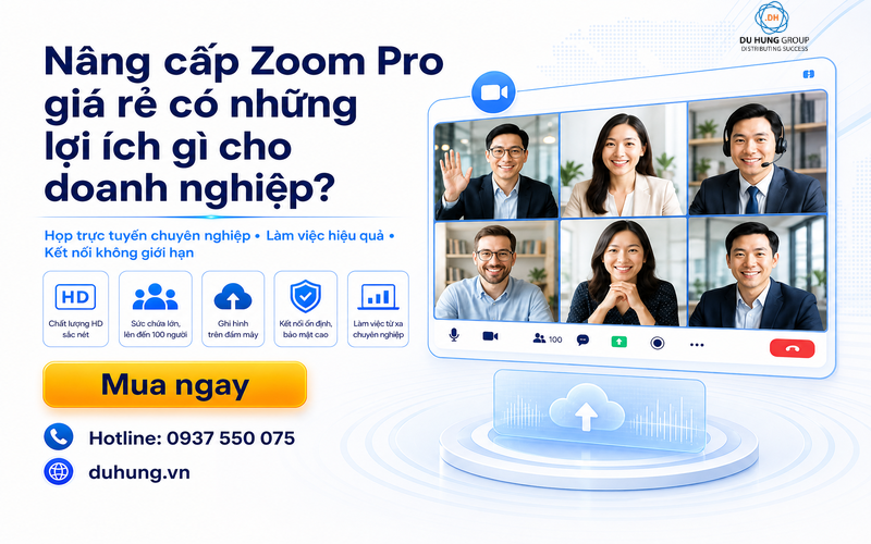 Vì sao doanh nghiệp nên nâng cấp Zoom Pro giá rẻ?