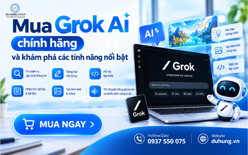 Khám phá các tính năng nổi bật khi mua Grok AI chính hãng