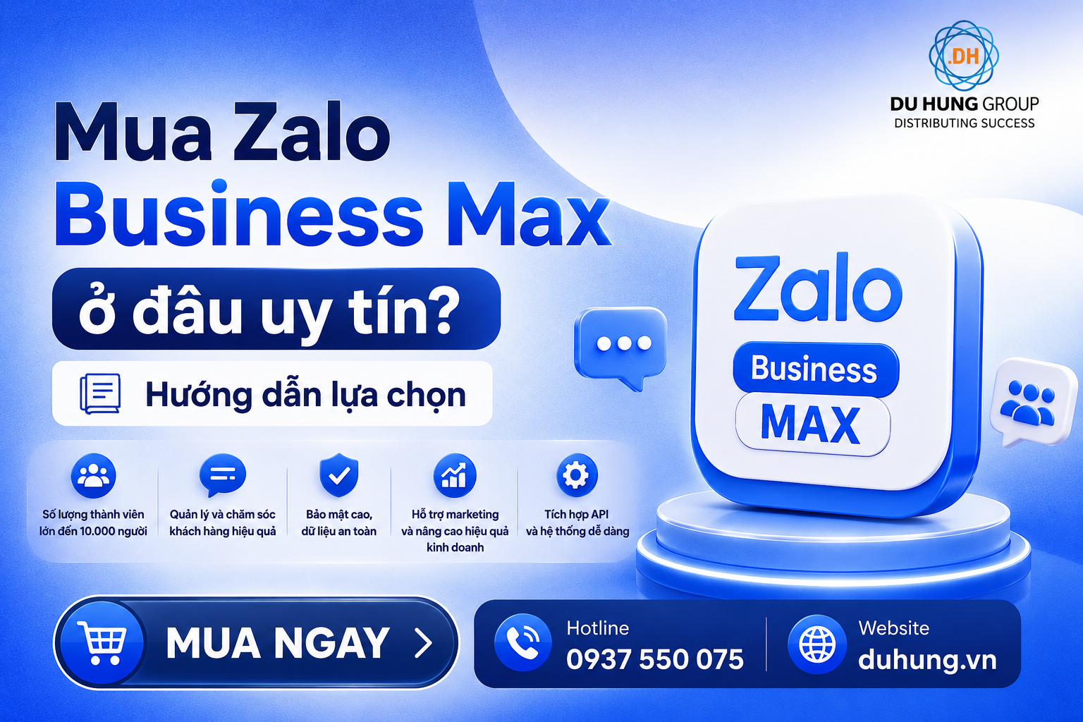 Bí quyết lựa chọn nơi mua Zalo Business Max uy tín, chính hãng