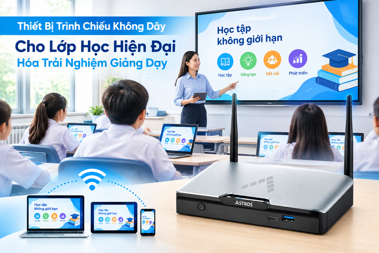 Thiết Bị Trình Chiếu Không Dây Cho Lớp Học Hiện Đại Hóa Trải Nghiệm Giảng Dạy